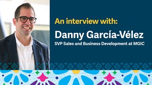 Danny Garcia-Velez, SVP Sales & Business Development at MGIC