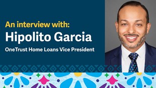 Hipolito Garcia, Vice President at OneTrust Home Loans